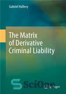 دانلود کتاب The Matrix of Derivative Criminal Liability – ماتریس مسئولیت کیفری مشتق
