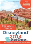 دانلود کتاب The Unofficial Guide to Disneyland 2014 – راهنمای غیر رسمی دیزنی لند 2014