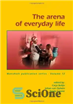 دانلود کتاب The arena of everyday life – عرصه زندگی روزمره