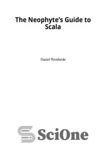 دانلود کتاب The neophyte’s guide to Scala – راهنمای نئوفیت به اسکالا