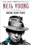دانلود کتاب Waging Heavy Peace: A Hippie Dream – برقراری صلح سنگین: رویای هیپی