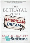 دانلود کتاب The Betrayal of the American Dream – خیانت به رویای آمریکایی