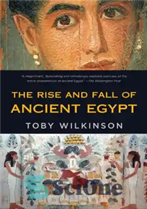 دانلود کتاب The Rise and Fall of Ancient Egypt – ظهور و سقوط مصر باستان