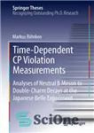 دانلود کتاب Time-Dependent CP Violation Measurements: Analyses of Neutral B Meson to Double-Charm Decays at the Japanese Belle Experiment –...