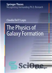 دانلود کتاب The Physics of Galaxy Formation – فیزیک تشکیل کهکشان