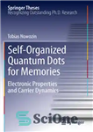 دانلود کتاب Self-Organized Quantum Dots for Memories: Electronic Properties and Carrier Dynamics – نقاط کوانتومی خود سازماندهی شده برای حافظه...