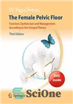 دانلود کتاب The Female Pelvic Floor: Function, Dysfunction and Management According to the Integral Theory – کف لگن زن: عملکرد،...