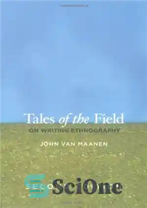 دانلود کتاب Tales of the Field: On Writing Ethnography – قصه های میدان: درباره نگارش قوم نگاری 