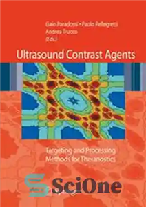 دانلود کتاب Ultrasound Contrast Agents: Targeting and Processing Methods for Theranostics – عوامل کنتراست اولتراسوند: روش های هدف گذاری و... 