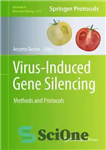 دانلود کتاب Virus-Induced Gene Silencing: Methods and Protocols – خاموش کردن ژن ناشی از ویروس: روش ها و پروتکل ها