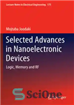 دانلود کتاب Selected Advances in Nanoelectronic Devices: Logic, Memory and RF – پیشرفت‌های منتخب در دستگاه‌های نانوالکترونیک: منطق، حافظه و...