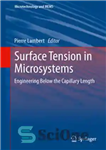 دانلود کتاب Surface Tension in Microsystems: Engineering Below the Capillary Length – کشش سطحی در میکروسیستم ها: مهندسی زیر طول...