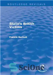 دانلود کتاب Stalin’s British Victims (2004) – قربانیان بریتانیایی استالین (2004)