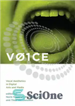 دانلود کتاب VOICE: Vocal Aesthetics in Digital Arts and Media – VOICE: زیبایی شناسی آوازی در هنرهای دیجیتال و رسانه