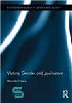 دانلود کتاب Victims, Gender and Jouissance – قربانیان، جنسیت و ژوئیسانس