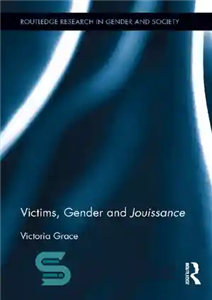 دانلود کتاب Victims Gender and Jouissance قربانیان، جنسیت ژوئیسانس 