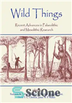 دانلود کتاب Wild Things Recent advances in Palaeolithic and Mesolithic research – چیزهای وحشی پیشرفت های اخیر در تحقیقات پارینه...