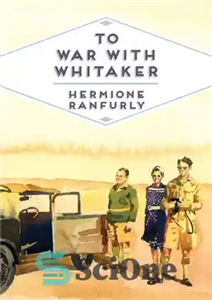 دانلود کتاب To War with Whitaker Wartime Diaries of the Countess Ranfurly 1939 45 