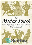 دانلود کتاب The Midas Touch: World mythology in bite-sized chunks – Midas Touch: اسطوره‌شناسی جهان در تکه‌های لقمه‌ای