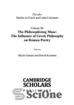 دانلود کتاب The Philosophizing Muse: The Influence of Greek Philosophy on Roman Poetry – میوز فلسفی: تأثیر فلسفه یونان بر...