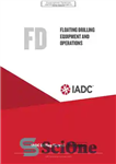 دانلود کتاب Types of Drilling Rigs (RT) Stand-alone Chapter of the IADC Drilling Manual – انواع دکل حفاری (RT) مستقل...
