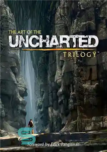 دانلود کتاب The Art of the Uncharted Trilogy – هنر سه گانه Uncharted