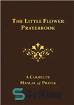 دانلود کتاب The Little Flower Prayerbook – کتاب دعای گل کوچک