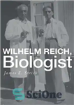 دانلود کتاب Wilhelm Reich, Biologist – ویلهلم رایش، زیست شناس