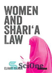 دانلود کتاب Women and Shari’a Law: The Impact of Legal Pluralism in the UK زنان و قانون شریعت: تأثیر... 