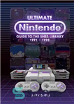 دانلود کتاب Ultimate Nintendo : guide to the SNES library 1991-1998 – Ultimate Nintendo: راهنمای کتابخانه SNES 1991-1998