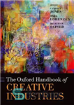 دانلود کتاب The Oxford Handbook of Creative Industries – کتاب راهنمای صنایع خلاق آکسفورد