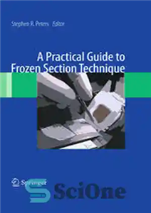 دانلود کتاب A Practical Guide to Frozen Section Technique – راهنمای عملی تکنیک بخش منجمد 