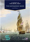 دانلود کتاب A History of the Royal Navy: Napoleonic Wars – تاریخچه نیروی دریایی سلطنتی: جنگ های ناپلئونی