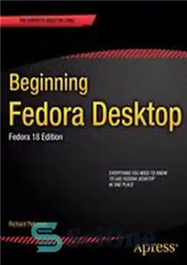 دانلود کتاب Beginning Fedora Desktop – شروع دسکتاپ فدورا