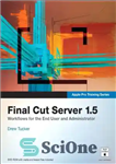 دانلود کتاب Apple Pro Training Series: Final Cut Server 1.5 – Apple Pro Training Series: Final Cut Server 1.5