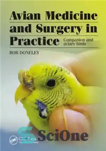 دانلود کتاب Avian Medicine and Surgery in Practice: Companion and Aviary Birds – پزشکی و جراحی پرندگان در عمل: پرندگان...