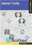 دانلود کتاب Animal Tracks: A Falcon Field Guide [tm] – رد پای حیوانات: راهنمای میدان شاهین [tm]