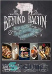 دانلود کتاب Beyond Bacon: Paleo Recipes That Respect the Whole Hog – فراتر از بیکن: دستور العمل های سرخپوشان که...