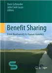 دانلود کتاب Benefit Sharing: From Biodiversity to Human Genetics – به اشتراک گذاری مزایا: از تنوع زیستی گرفته تا ژنتیک...