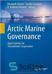 دانلود کتاب Arctic Marine Governance: Opportunities for Transatlantic Cooperation – حاکمیت دریایی قطب شمال: فرصت هایی برای همکاری فراتر از...