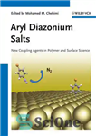 دانلود کتاب Aryl Diazonium Salts: New Coupling Agents in Polymer and Surface Science – نمک های آریل دیازونیوم: عوامل اتصال...