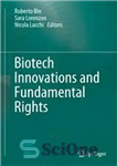 دانلود کتاب Biotech Innovations and Fundamental Rights – نوآوری های بیوتکنولوژی و حقوق اساسی