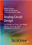 دانلود کتاب Analog Circuit Design: Low Voltage Low Power; Short Range Wireless Front-Ends; Power Management and DC-DC – طراحی مدار...