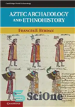 دانلود کتاب Aztec Archaeology and Ethnohistory – باستان شناسی و تاریخ قومیت آزتک
