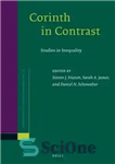 دانلود کتاب Corinth in Contrast: Studies in Inequality – کورینث در تضاد: مطالعاتی در مورد نابرابری