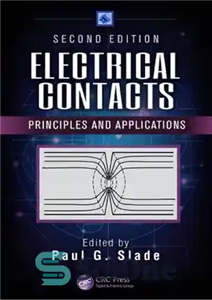 دانلود کتاب Electrical Contacts: Principles and Applications, Second Edition – تماس های الکتریکی: اصول و کاربردها، ویرایش دوم