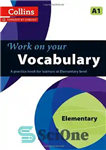 دانلود کتاب Collins Work on Your Vocabulary – Elementary – کالینز روی واژگان شما کار می کند – ابتدایی