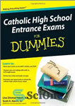 دانلود کتاب Catholic High School Entrance Exams For Dummies – امتحانات ورودی دبیرستان کاتولیک برای آدمک ها