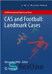 دانلود کتاب CAS and Football: Landmark Cases – CAS و فوتبال: موارد برجسته