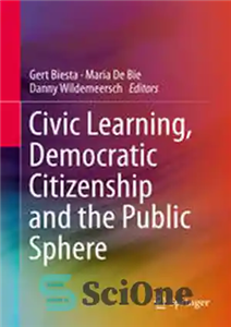 دانلود کتاب Civic Learning, Democratic Citizenship and the Public Sphere – آموزش مدنی، شهروندی دموکراتیک و حوزه عمومی 